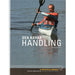 Sea Kayak Handling, A Manual for Beginner and Intermediate Paddlers by Doug Cooper