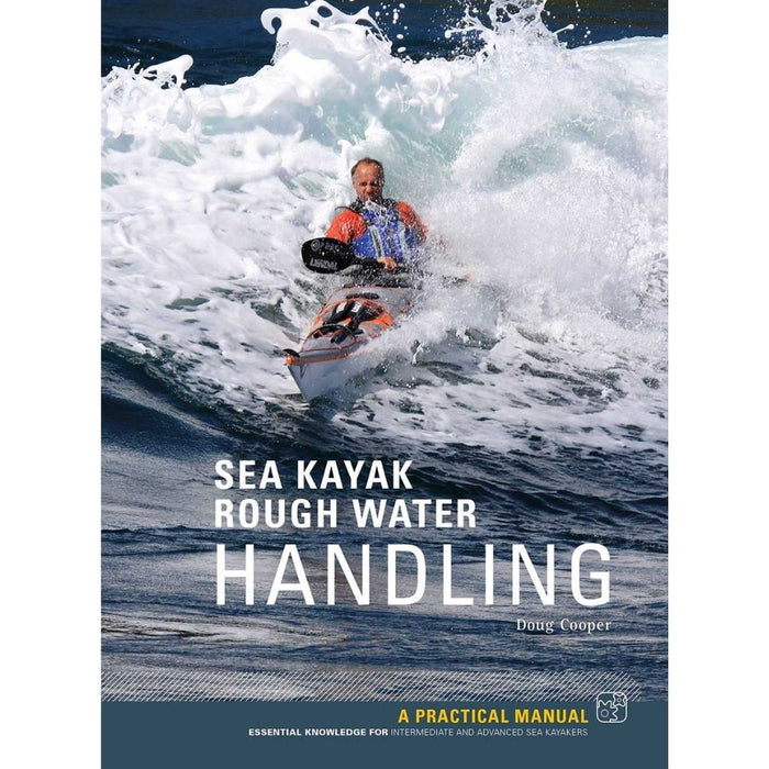 Sea Kayak Rough Water Handling Doug Cooper